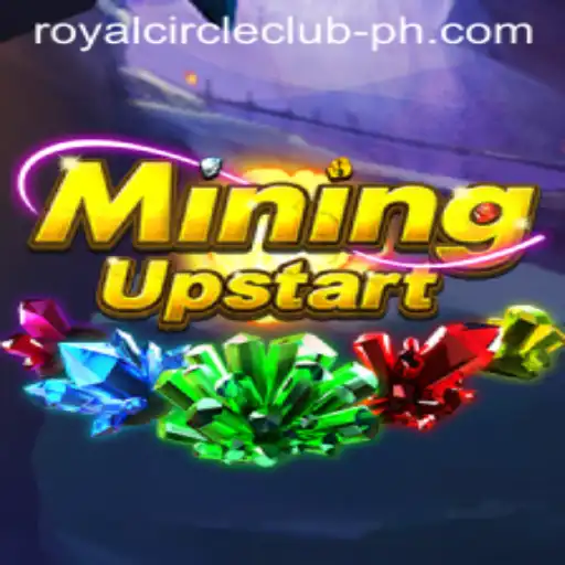 Join the Adventure: Explore the World of MiningUpstart and Conquer the Royal Circle Club